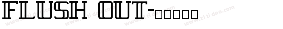 Flush Out字体转换